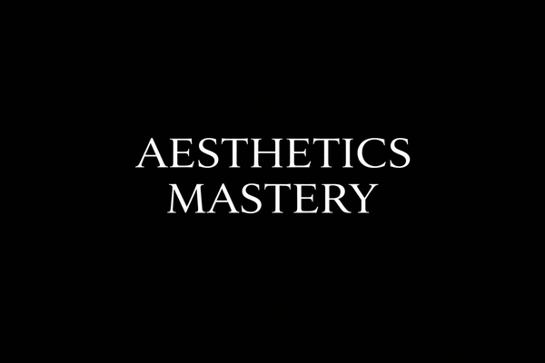 Aesthetics Mastery 